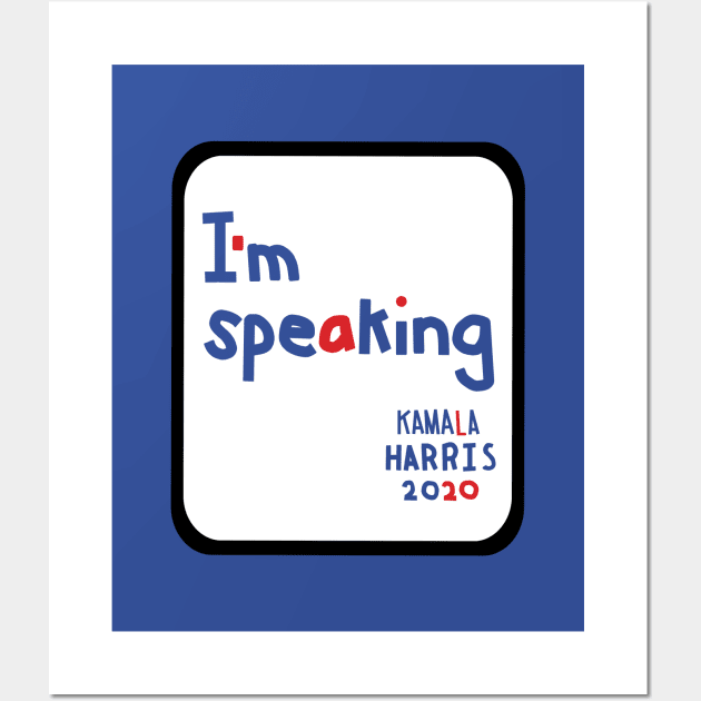 Framed Im Speaking says Kamala Harris Memes Wall Art by ellenhenryart